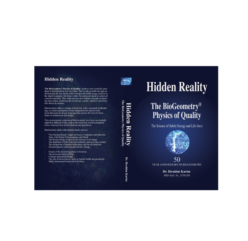 Hidden Reality: The BioGeometry Physics of Quality -  - BG Shop Online - BioGeometry® Products