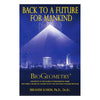 BioGeometry - Back to a Future for Mankind Book -  Back to a Future for Mankind Book - BG Shop Online, An Independent BioGeometry Retailer