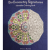 BioGeometry - BioGeometry Signatures Mandalas Coloring Book -  BioGeometry Signatures Mandalas Coloring Book - BG Shop Online, An Independent BioGeometry Retailer